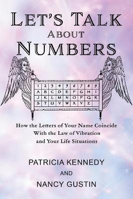 Let's Talk About Numbers - Nancy Gustin, Patricia J Kennedy