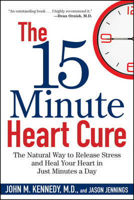 15 Minute Heart Cure -  Jason Jennings,  John M. Kennedy