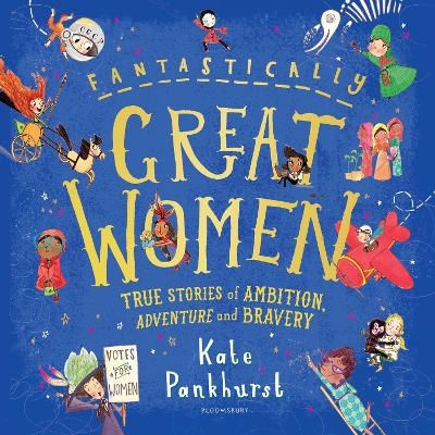 Fantastically Great Women - Kate Pankhurst