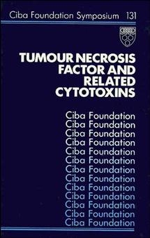 Tumour Necrosis Factor and Related Cytotoxins - 