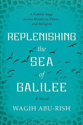 Replenishing the Sea of Galilee - Wagih Abu-Rish