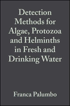 Detection Methods for Algae, Protozoa and Helminths in Fresh and Drinking Water - 