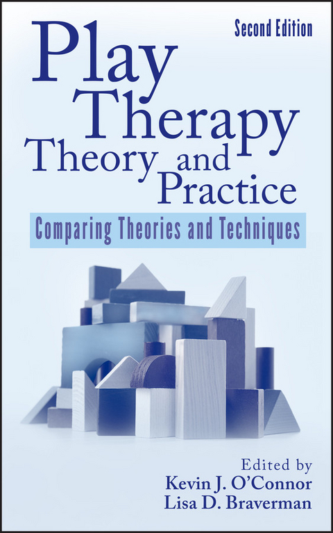 Play Therapy Theory and Practice -  Lisa D. Braverman,  Kevin J. O'Connor