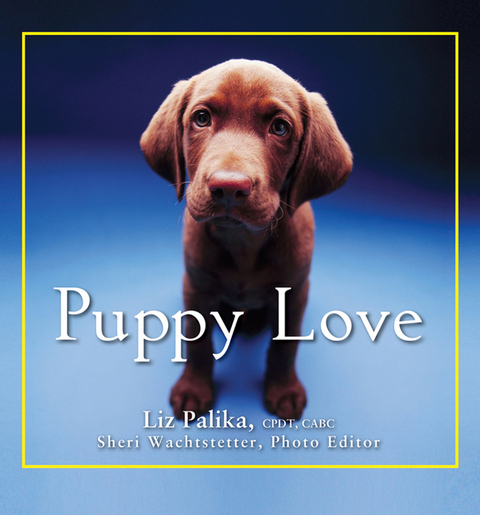 Puppy Love -  Liz Palika