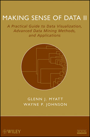 Making Sense of Data II - Glenn J. Myatt, Wayne P. Johnson