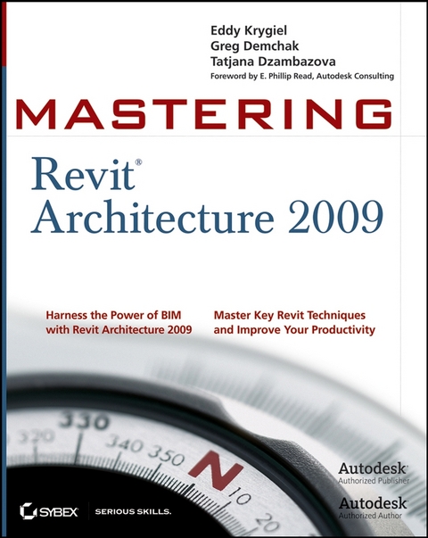 Mastering Revit Architecture 2009 - Tatjana Dzambazova, Greg Demchak, Eddy Krygiel