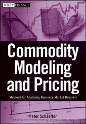 Commodity Modeling and Pricing - Peter V. Schaeffer