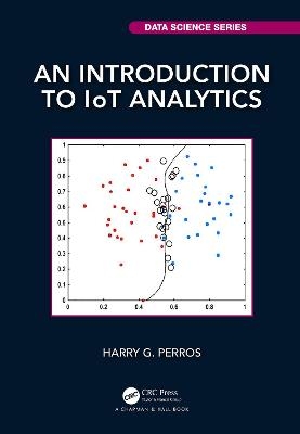 An Introduction to Iot Analytics - Harry G Perros