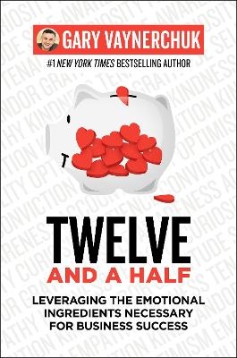 Twelve and a Half - Gary Vaynerchuk