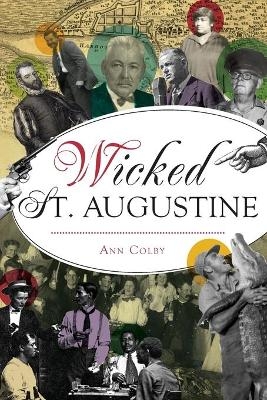 Wicked St. Augustine - Ann Colby
