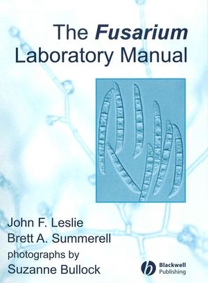 Fusarium Laboratory Manual -  John F. Leslie,  Brett A. Summerell