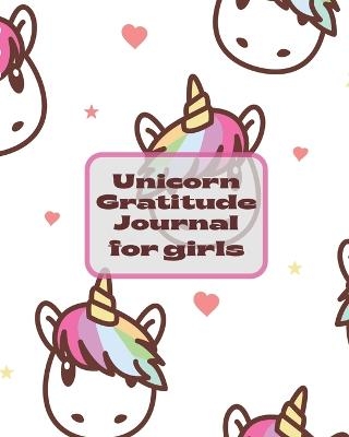 Unicorn Gratitude Journal For Girls - Patricia Larson