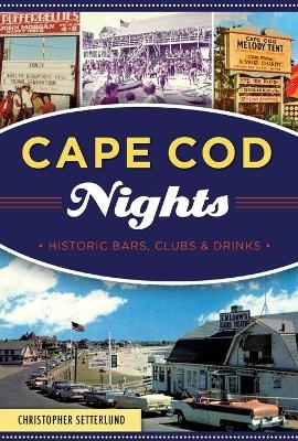 Cape COD Nights - Christopher Setterlund