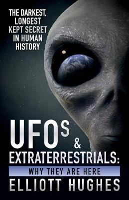 UFOs & Extraterrestrials - Elliot Hughes