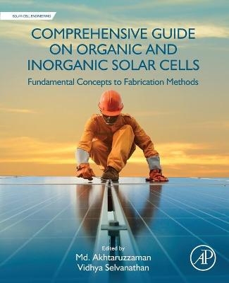 Comprehensive Guide on Organic and Inorganic Solar Cells - 
