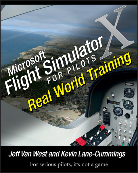 Microsoft Flight Simulator X For Pilots - Jeff Van West, Kevin Lane-Cummings