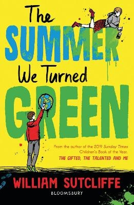 The Summer We Turned Green - William Sutcliffe