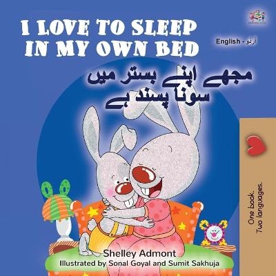 I Love to Sleep in My Own Bed (English Urdu Bilingual Book for Kids) - Shelley Admont, KidKiddos Books