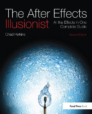 The After Effects Illusionist - Chad Perkins