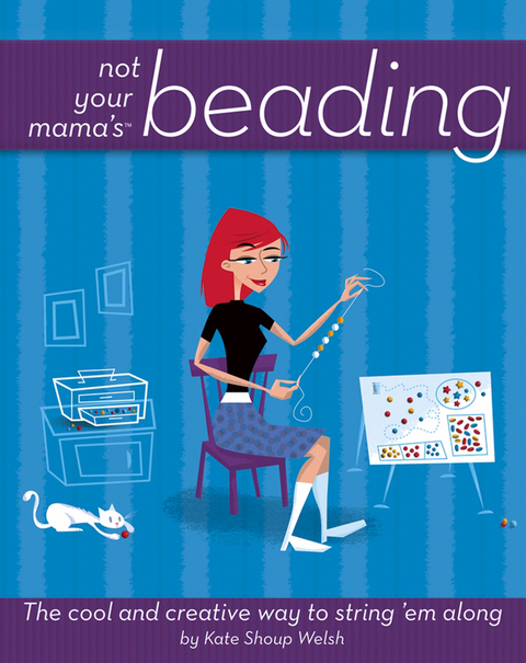 Not Your Mama's Beading - Kate Shoup