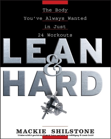 Lean and Hard -  Mackie Shilstone