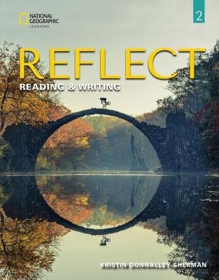Reflect Reading & Writing 2 - Kristin Sherman
