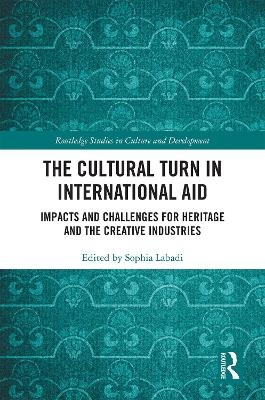 The Cultural Turn in International Aid - 
