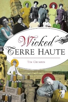 Wicked Terre Haute - Tim Crumrin