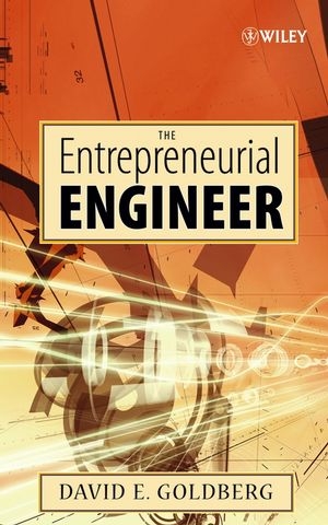 Entrepreneurial Engineer -  David E. Goldberg