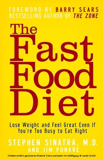 Fast Food Diet -  Jim Punkre,  M.D. Stephen T. Sinatra