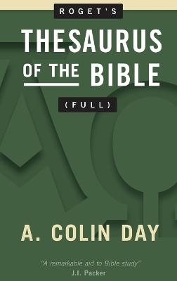 Roget's Thesaurus of the Bible (Full) - A Colin Day