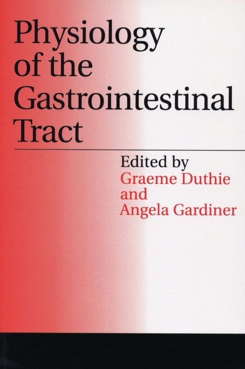 Physiology of the Gastrointestinal Tract - Graeme Duthie, Angie Gardner