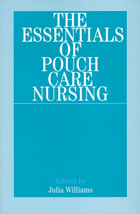 Essentials of Pouch Care Nursing - 