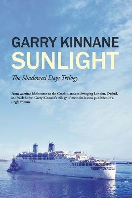 Sunlight: The Shadowed Days Trilogy - Garry Kinnane