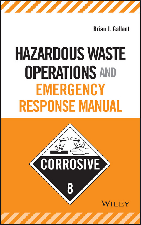 Hazardous Waste Operations and Emergency Response Manual - Brian J. Gallant