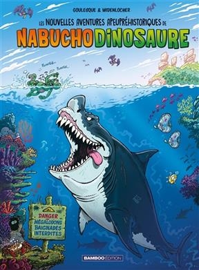 Les nouvelles aventures apeupréhistoriques de Nabuchodinosaure. Vol. 5 - Roger Widenlocher, Patrick Goulesque