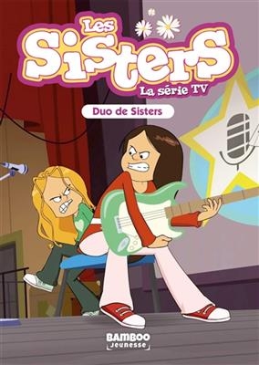 Les sisters : la série TV. Vol. 39. Duo de sisters - François Vodarzac