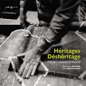 HERITAGES / DESHERITAGE - PAYSAGES INDUS -  ABIDAT MARCOT