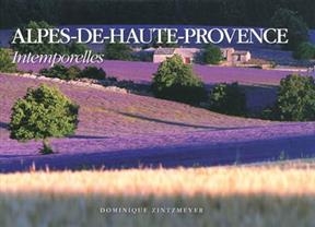 ALPES DE HAUTE PROVENCE INTEMPORELLES FR -  ZINTZMEYER D / GIGNO