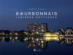 BOURBONNAIS - LUMIERES NOCTURNES -  OZGA