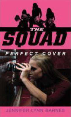 Squad: Perfect Cover -  Jennifer Lynn Barnes