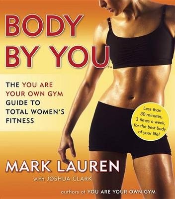 Body by You -  Joshua Clark,  Mark Lauren