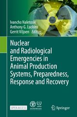 Nuclear and Radiological Emergencies in Animal Production Systems, Preparedness, Response and Recovery - 