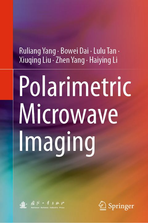 Polarimetric Microwave Imaging - Ruliang Yang, Bowei Dai, Lulu Tan, Xiuqing Liu, Zhen Yang