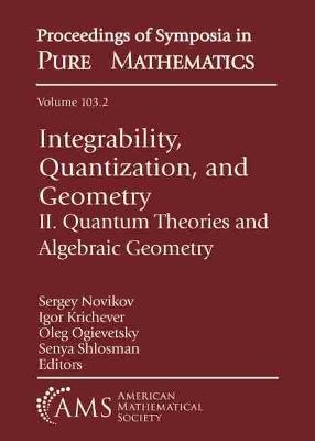 Integrability, Quantization, and Geometry - 