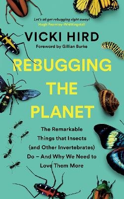 Rebugging the Planet - Vicki Hird