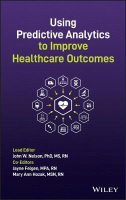 Using Predictive Analytics to Improve Healthcare Outcomes - 