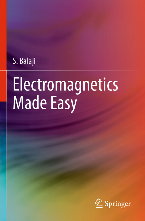 Electromagnetics Made Easy - S. Balaji