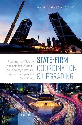 State-Firm Coordination and Upgrading - Angela Garcia Calvo
