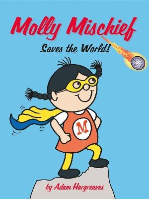 Molly Mischief Saves the World - Adam Hargreaves